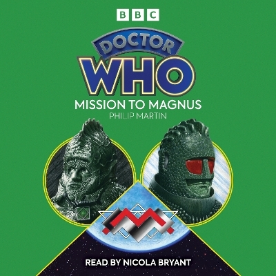 Doctor Who: Mission to Magnus - Philip Martin