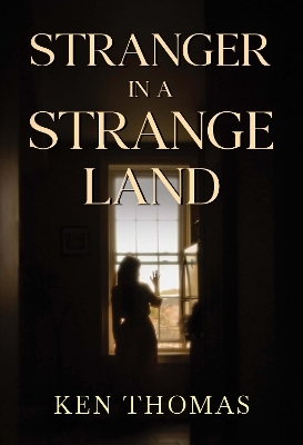 Stranger in a Strange Land - Ken Thomas