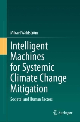 Intelligent Machines for Systemic Climate Change Mitigation