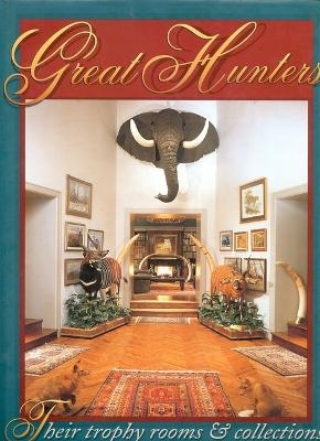 Great Hunters -  Safari Press
