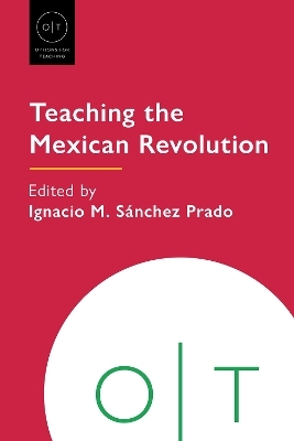 Teaching the Mexican Revolution - 