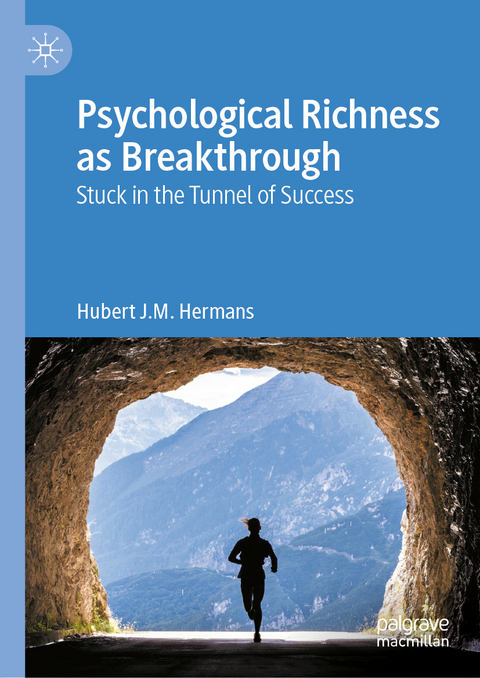 Psychological Richness As Breakthrough - Hubert J.M. Hermans