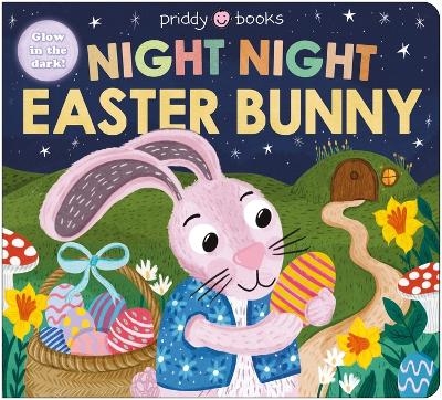 Night Night Easter Bunny (Night Night Books) -  Priddy Books