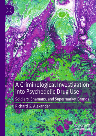 A Criminological Investigation into Psychedelic Drug Use