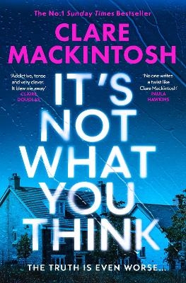 It&rsquo;s Not What You Think - Clare Mackintosh