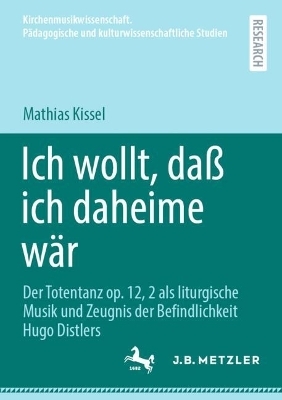 Ich wollt, da&szlig; ich daheime w&auml;r - Mathias Kissel