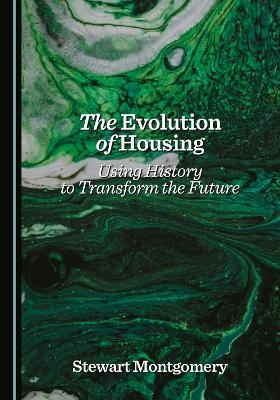 The Evolution of Housing - Stewart Montgomery