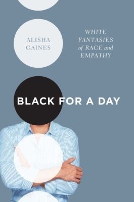 Black for a Day - Alisha Gaines