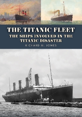 The Titanic Fleet