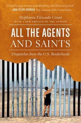 All the Agents and Saints - Stephanie Elizondo Griest