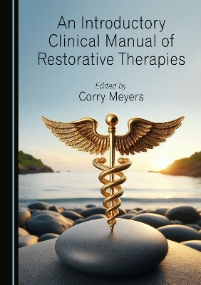 An Introductory Clinical Manual of Restorative Therapies