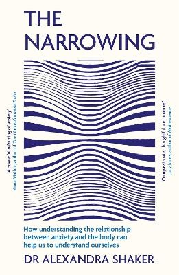 The Narrowing - Dr Alexandra Shaker