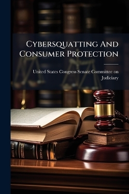 Cybersquatting And Consumer Protection - 