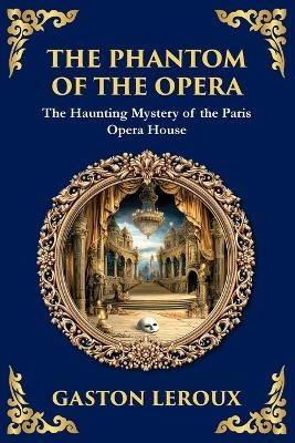 The Phantom of the Opera