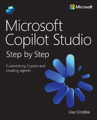 Microsoft Copilot Studio Step by Step - Lisa Crosbie