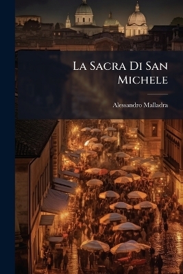 La Sacra Di San Michele