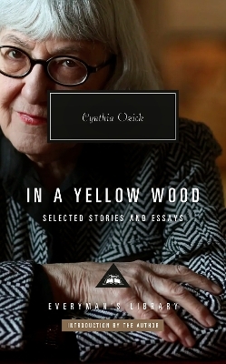 In a Yellow Wood - Cynthia Ozick