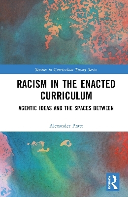 Racism in the Enacted Curriculum - Alexander Pratt
