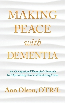 Making Peace with Dementia