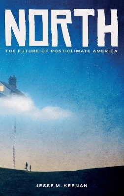 North - Jesse M. Keenan