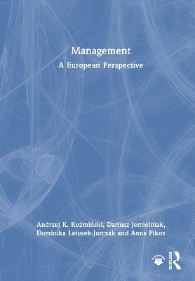 Management - Andrzej K. Koźmiński, Dariusz Jemielniak, Dominika Latusek-Jurczak, Anna Pikos