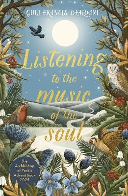 Listening to the Music of the Soul - Guli Francis-Dehqani