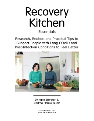 Recovery Kitchen Essentials - Katie Brennan, Andrea Henkel Burke