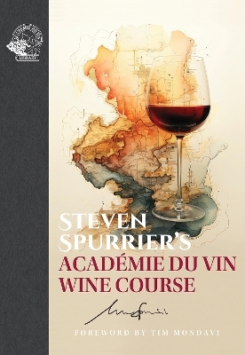 Steven Spurrier's Académie du Vin Wine Course - Steven Spurrier
