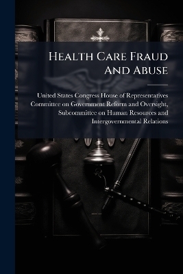 Health Care Fraud And Abuse - 