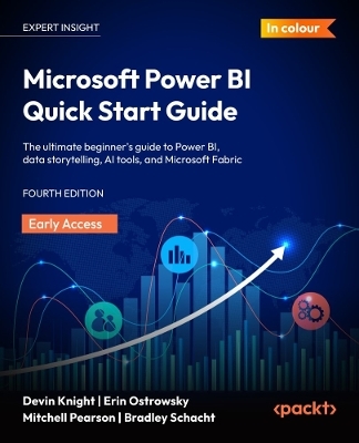 Microsoft Power BI Quick Start Guide - Devin Knight, Erin Ostrowsky, Mitchell Pearson, Bradley Schacht