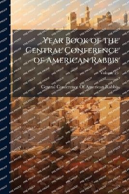 Year Book of the Central Conference of American Rabbis - 
