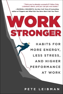 Work Stronger - Pete Leibman
