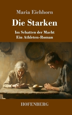 Die Starken - Maria Eichhorn