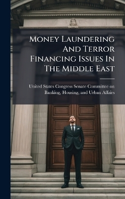 Money Laundering And Terror Financing Issues In The Middle East
