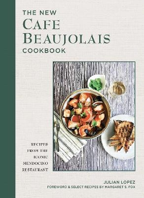 The New Cafe Beaujolais Cookbook