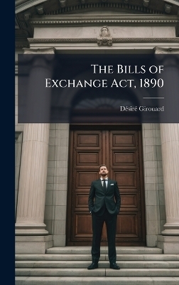 The Bills of Exchange Act, 1890 - D&atilde;(c)Sir&atilde;(c) Girouard