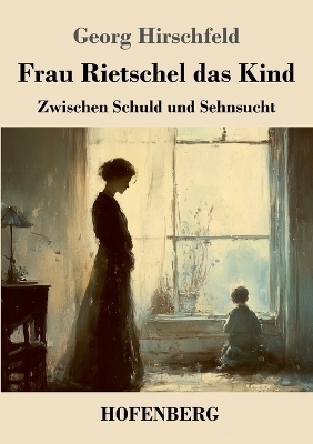 Frau Rietschel das Kind