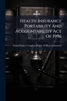 Health Insurance Portability And Accountability Act Of 1996