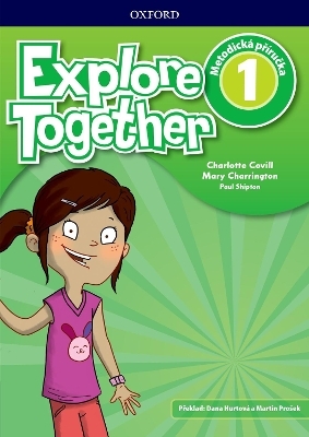 Explore Together 1 Teacher Book Pack (Czech Republic)