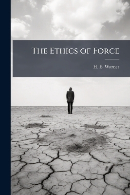 The Ethics of Force