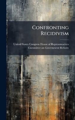 Confronting Recidivism - 