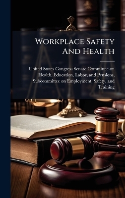 Workplace Safety And Health - 