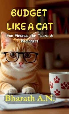 Budget Like a Cat -  Bharath a N