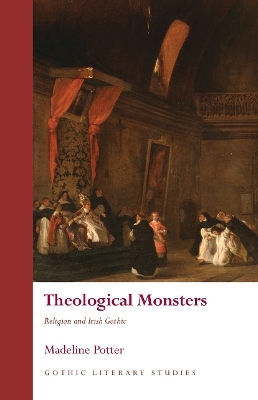 Theological Monsters - Madeline Potter