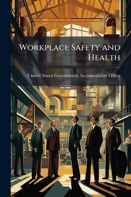 Workplace Safety and Health - 