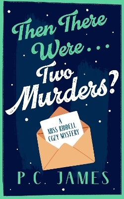 Then There Were... Two Murders? - P.C. James