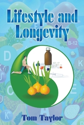 Lifestyle and Longevity - Tom Taylor