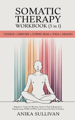 Somatic Therapy Workbook (5 in 1)