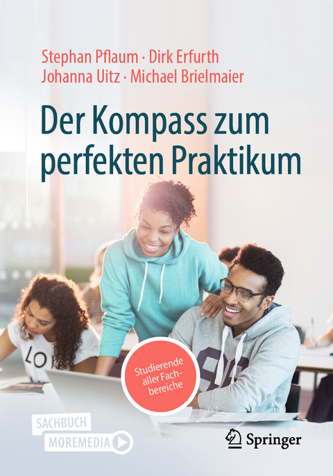 Der Kompass zum perfekten Praktikum - Stephan Pflaum, Dirk Erfurth, Johanna Uitz