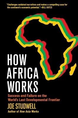 How Africa Works - Joe Studwell